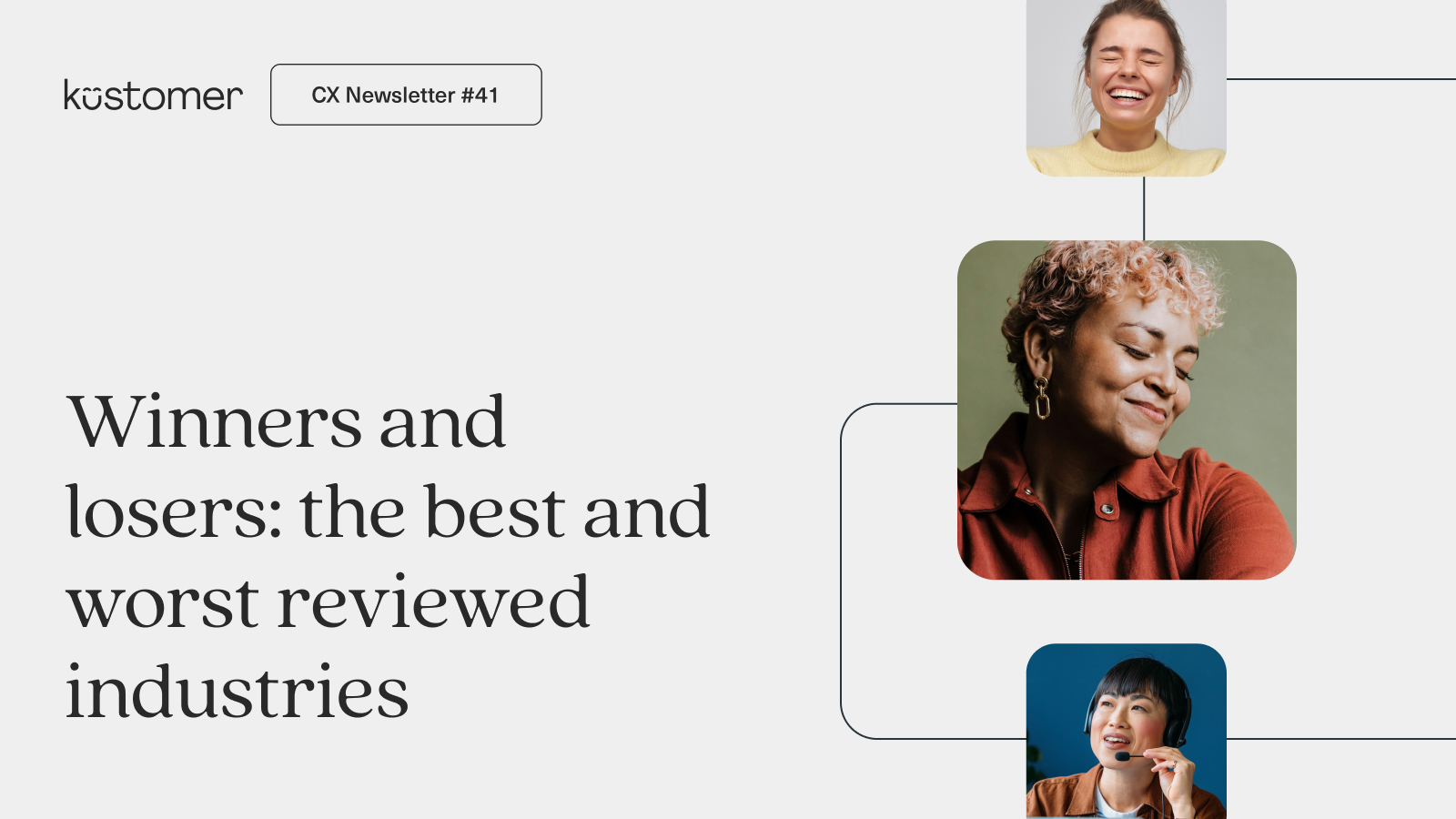 Image says: Winners and losers: the best and worst reviewed industries with imagery of two smiling customers and a customer service agent